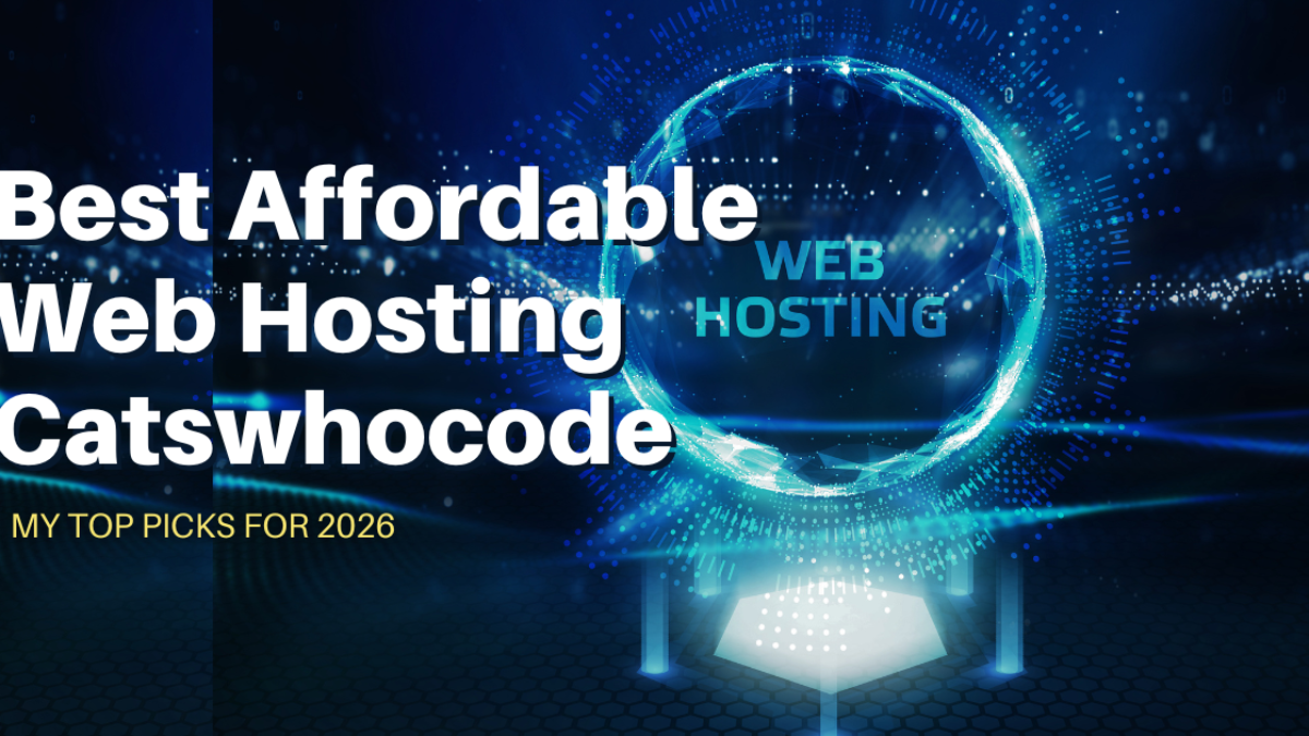 Best Affordable Web Hosting CatsWhoCode: My Top Picks for 2026